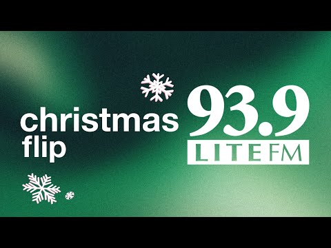 93.9 Lite FM Christmas Flip 2025 