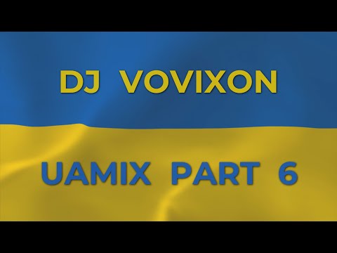 DJ Vovixon - UAmix part 6 (2022)