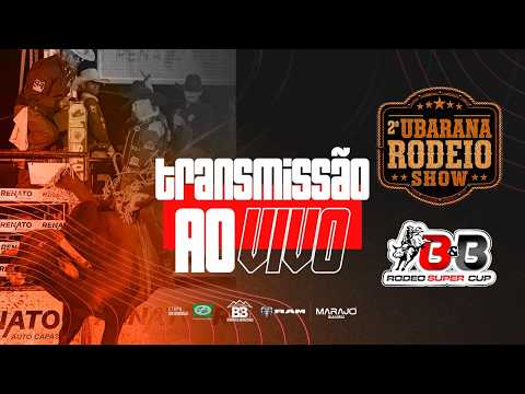2° UBARANA RODEO SHOW -ETAPA B&B RODEO Super Cup 2026 | Ubarana-SP
