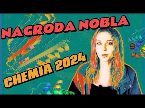 Dlaczego analiza przestrzenna białek jest tak nowatorska? Nagroda Nobla z Chemii 2024