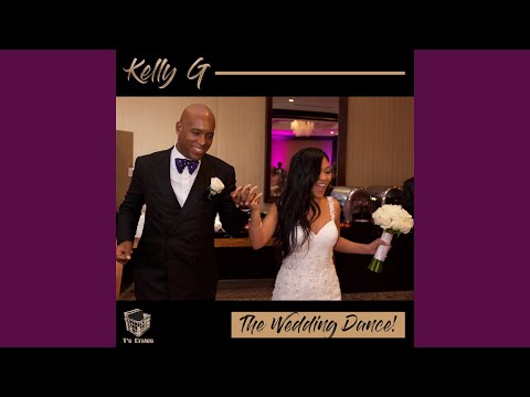 The Wedding Dance! (Kelly G. Shelter Mix)