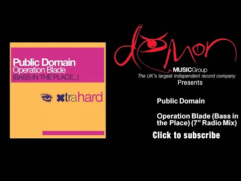 Public Domain - Operation Blade (Bass in the Place) - 7" Radio Mix