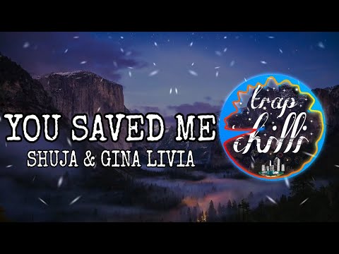 Shuja & Gina Livia - You Saved Me (Lyrics)