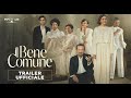 Il Bene Comune 2026 Trailer Ufficiale
