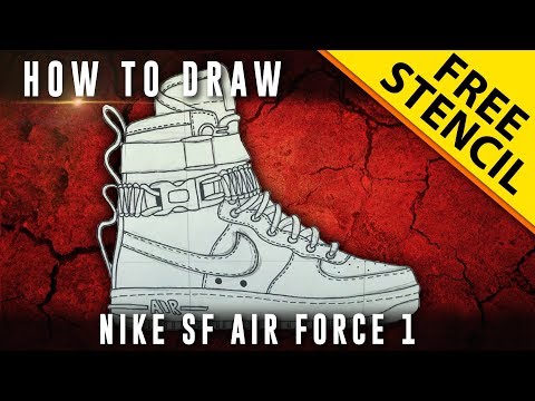 How To Draw: Nike SF Air Force 1 w/ Downloadable Stencil ...