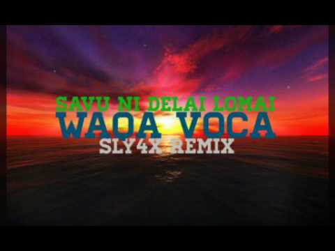 Sly4x Remix - Waqa Voca ft. Savu Ni Delai Lomai