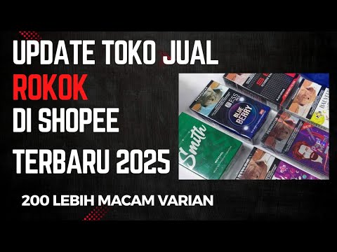 BANYAK VARIAN MACAM R°K°K - Cara beli rokok di shopee terbaru 2025
