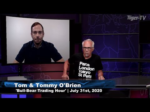 July 31st Bull-Bear Trading Hour on TFNN - 2020