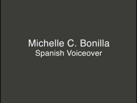 Michelle C. Bonilla - Voice Over Demo - SPANISH