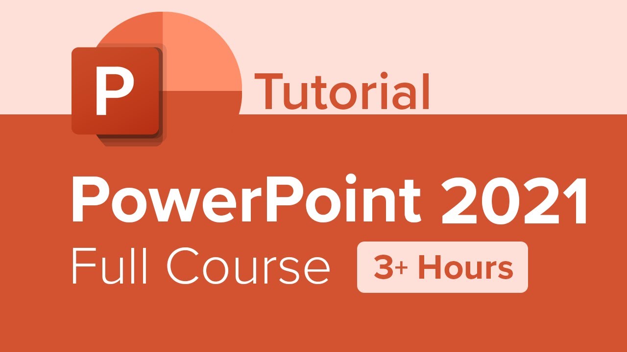 PowerPoint 2021 Full Course Tutorial (3+ Hours)