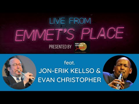 Live From Emmet's Place Vol. 74 - Jon-Erik Kellso & Evan Christopher