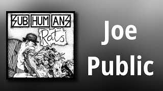 Subhumans // Joe Public