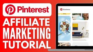 Pinterest Affiliate Marketing Tutorial 2024 (Step By Step Tutorial)