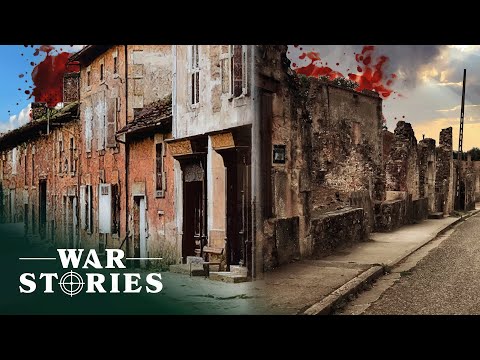 The Massacred French Village Left Untouched Since 1944