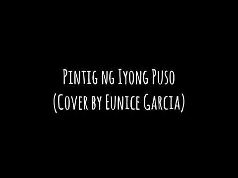 Pintig Ng Iyong Puso by Ptr. Joey Crisostomo (Cover by Eunice Garcia)