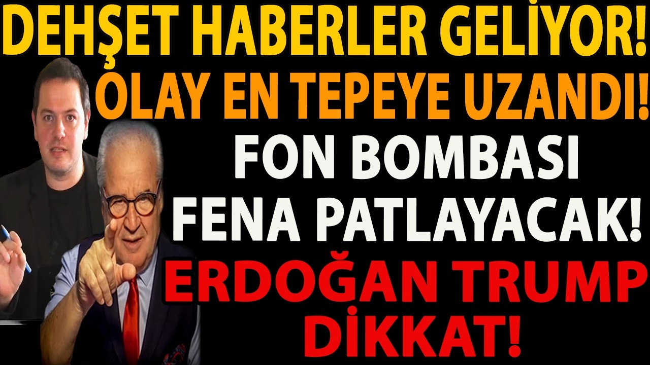 DEHŞET HABERLER GELİYOR! OLAY EN TEPEYE UZANDI! FON BOMBASI FENA PATLAYACAK! ERDOĞAN TRUMP DİKKAT!