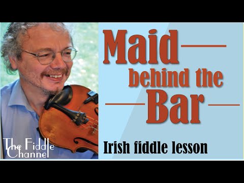 Irish fiddle lesson; learn The Maid behind the Bar.