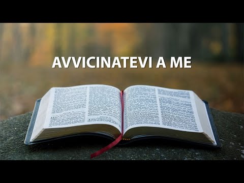 Bontà divina 26 - Avvicinatevi a me - Brevi meditazioni bibliche - ADI Napoli Fuorigrotta