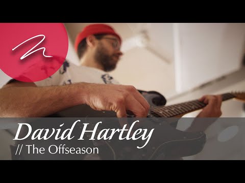 David Hartley // The Offseason [MartinLogan Presents: Artists in Motion]