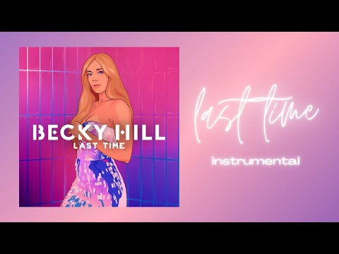 Becky Hill - Last Time (Instrumental)