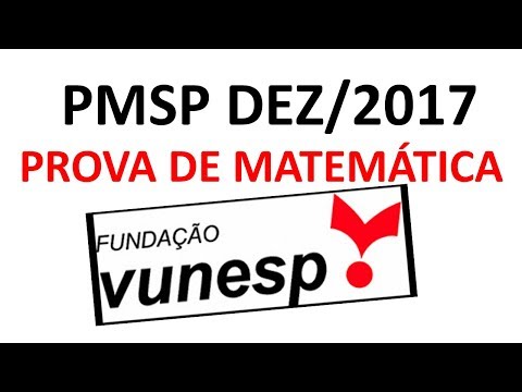 PMSP - Dezembro 2017 - Prova Matemática - Soldado de 2ª Classe - Polícia Militar - Vunesp 2017