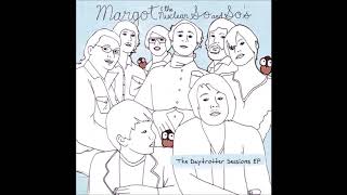 Margot &amp; the Nuclear So and So&#39;s - Hello, Vagina (Daytrotter Sessions)