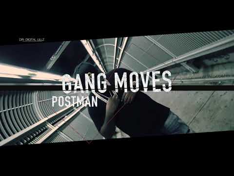 GANG MOVES- POSTMAN