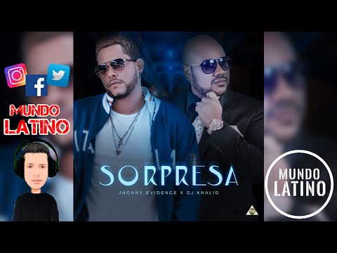 SORPRESA - Jhonny Evidence X Dj Khalid (Bachata 2021🌍)