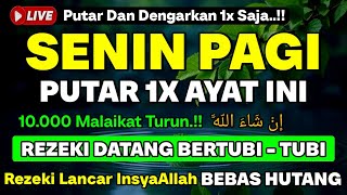 Download lagu MUSTAJAB❗Dzikir Hari Senin Berkah Pembuka Pintu Rezeki Dari Segala Penjuru, Morning Dua mp3 Download lagu MUSTAJAB❗Dzikir Hari Senin Berkah Pembuka Pintu Rezeki Dari Segala Penjuru, Morning Dua mp3