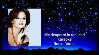 Karaoke Rocío Durcal Me despertó la realidad