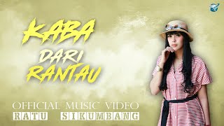 Download lagu Ratu Sikumbang-kaba dari rantau [official music video] lagu minang populer mp3