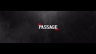 PASSAGE - @Nrvist & @HereticJake
