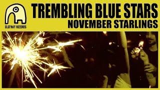 TREMBLING BLUE STARS - November Starlings [Official]