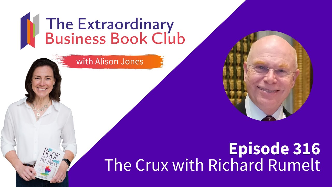 Episode 316 - The Crux with Richard Rumelt