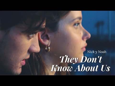 Nick Y Noah/They Don't Know About Us (culpa mia)