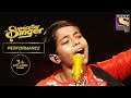 Pranjal ने दिया एक Flawless Performance | Superstar Singer Season 2
