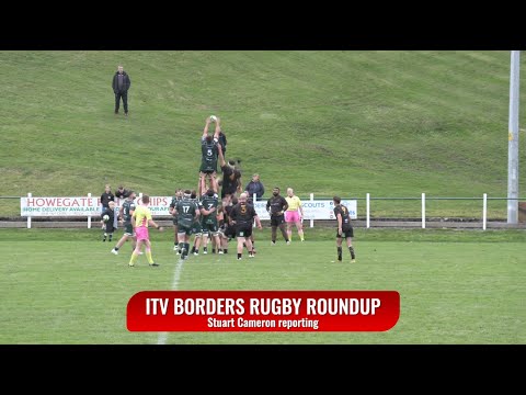 ITV BORDERS RUGBY ROUNDUP - HAWICK v CURRIE & MELROSE v GALA - 2.10.23