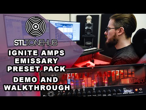 Ignite Amps Emissary Preset Pack for STL Tonehub - Full Demo and Walkthrough