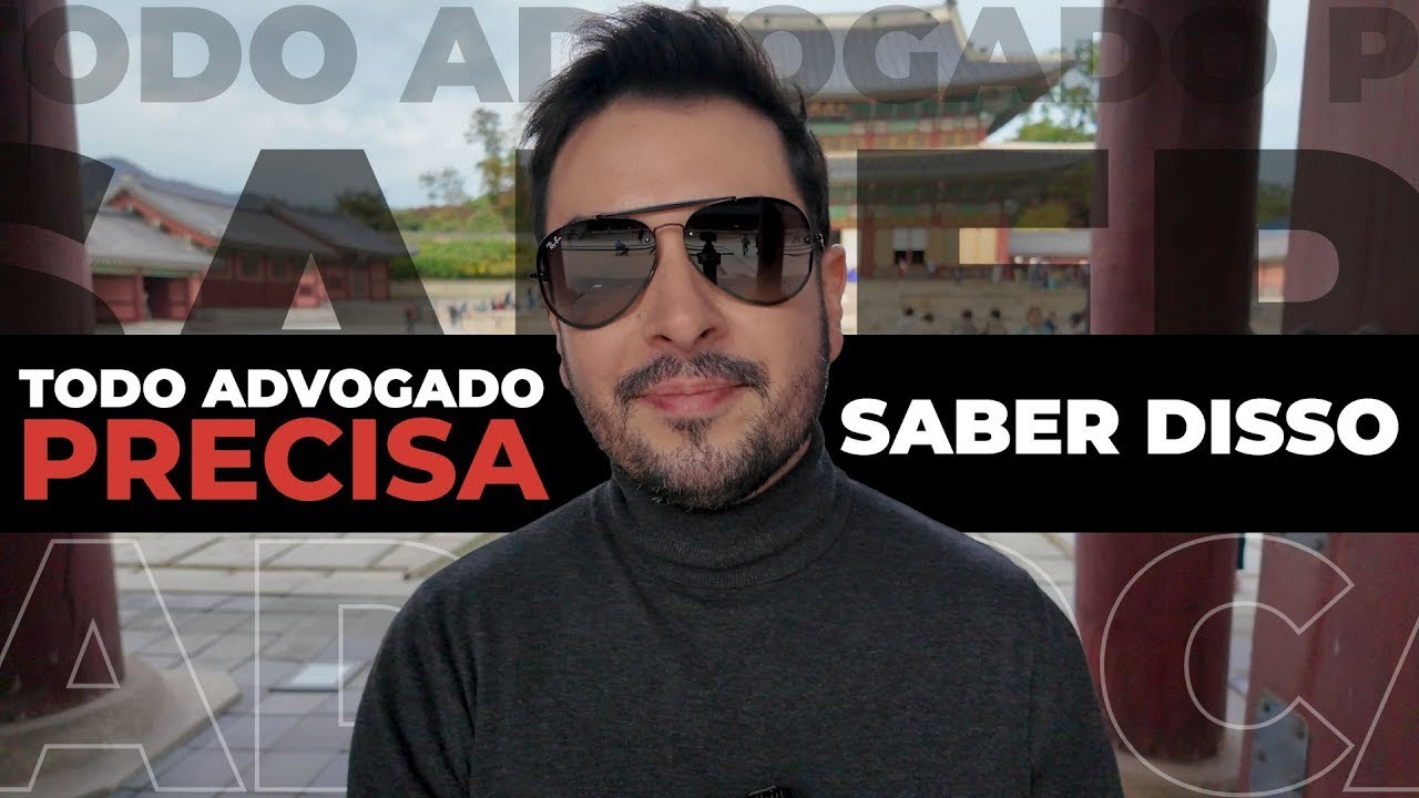 O QUE TODO ADVOGADO PRECISA SABER PARA PROSPERAR | Eu Advogado | Robert Beserra