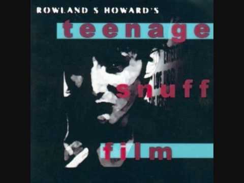 Rowland S. Howard - I Burnt Your Clothes