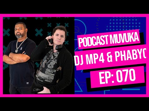 DJ MP4 & DJ PHABYO | MUVUKA PODCAST EP 070