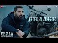 Dhaage Vedaa John Abraham Sharvari Tamannaah Raghav Arjun Raghav Chaitanya