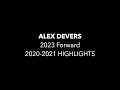 Alex Devers Highlights 2020-2021
