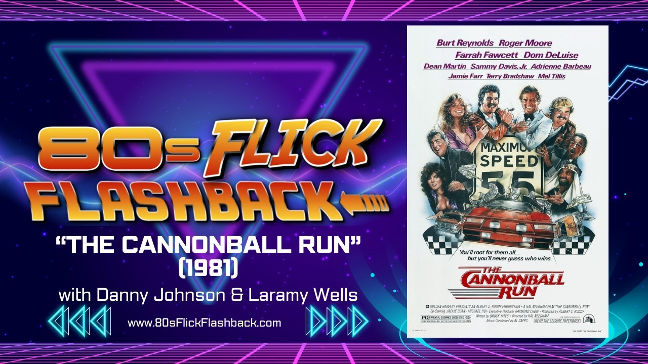 "The Cannonball Run" (1981) with Danny Johnson & Laramy Wells
