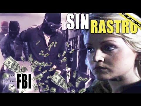 El Gran Robo | EPISODIO COMPLETO | Los Archivos Del FBI