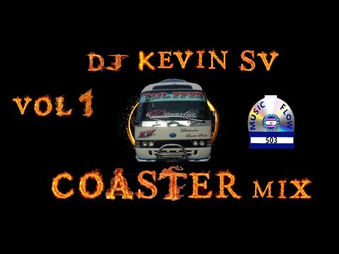 Coaster mix Vol 1 DJ Kevin SV y Music Flow 503