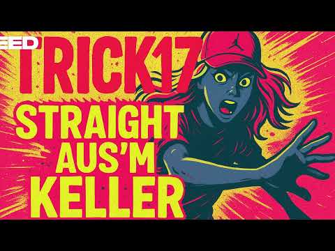 Trick17- Straight aus'm Keller (prod. by KaalaH)