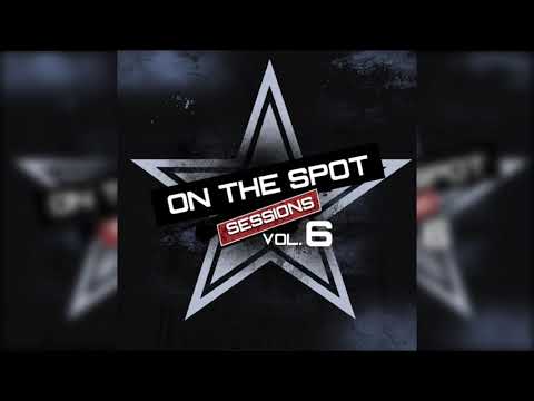 On The Spot Sessions Mixtape Volume 6 - Free Download