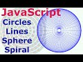 JavaScript Animation, source code, Draw Circles, Lines, Sphere, Spiral,Paint,Frame,Geometry,Lesson 3
