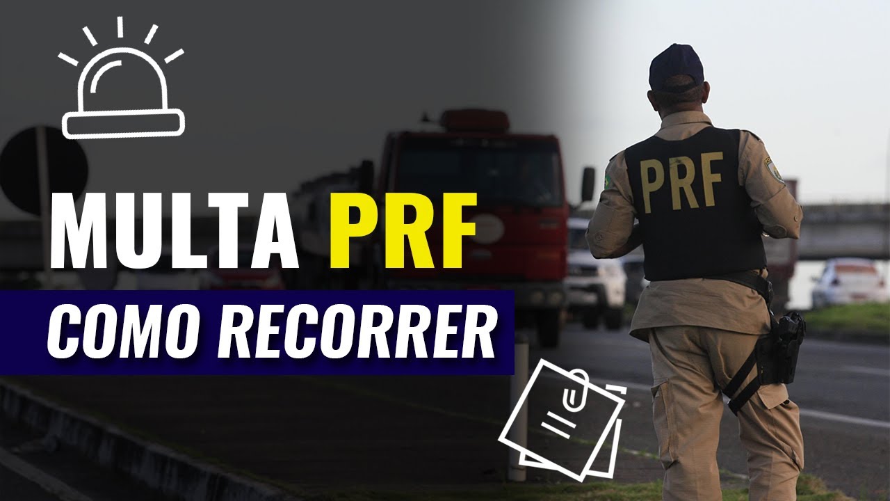 Multa da PRF: Como Fazer a Defesa de Autuação e Ganhar!